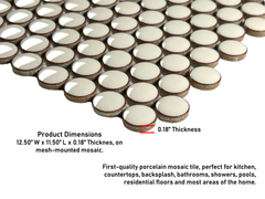 Vanilla Latte Penny Round Glossy Porcelain Mosaic Floor and Wall for Backsplash Tile, Bathroom Tile, Kitchen Backsplash on 12x12 Mesh for Easy Installation